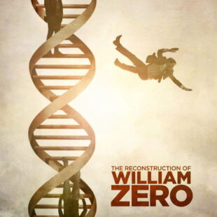 The Reconstruction of William Zero (2015)